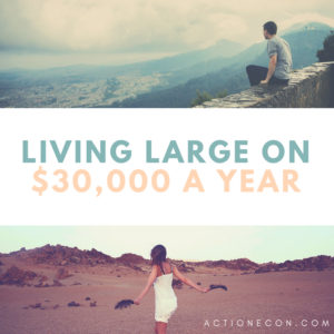 Live Well On $30,000 A Year Our $30,000 Budget